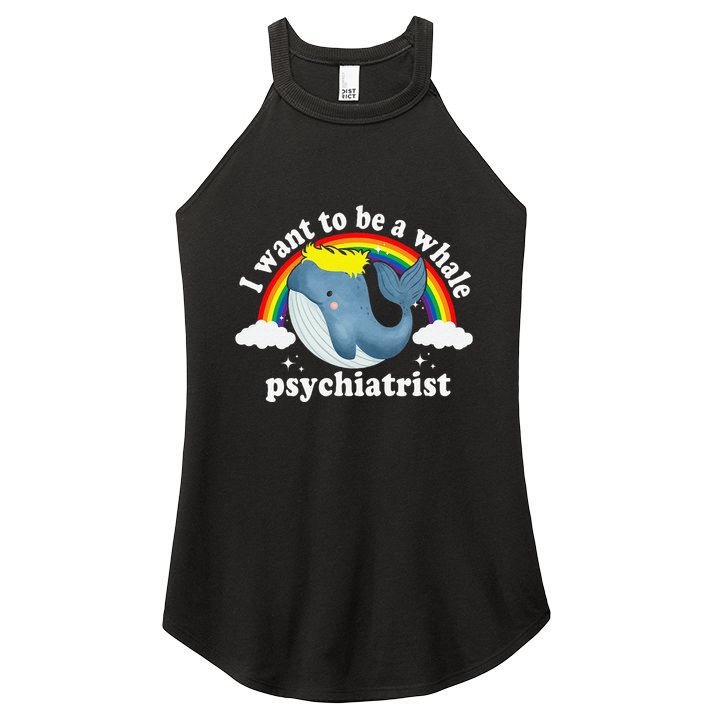 I Want To Be A Whale Psychiatrist Women's Perfect Tri Rocker Tank
