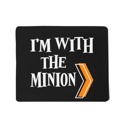 IM With The Minion Funny Couples Halloween Mousepad
