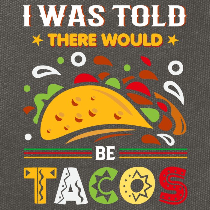 I Was Told There Would Be Tacos Cinco De Mayo Gift Cotton Canvas Backpack