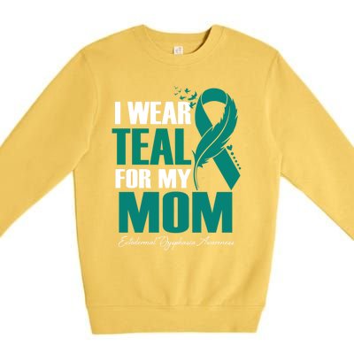 I Wear Teal For My Mom Ectodermal Dysphasia Awareness Gift Premium Crewneck Sweatshirt