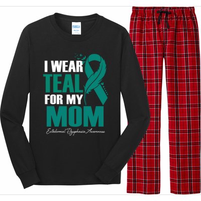 I Wear Teal For My Mom Ectodermal Dysphasia Awareness Gift Long Sleeve Pajama Set