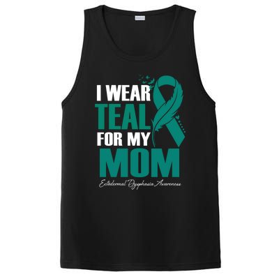 I Wear Teal For My Mom Ectodermal Dysphasia Awareness Gift PosiCharge Competitor Tank