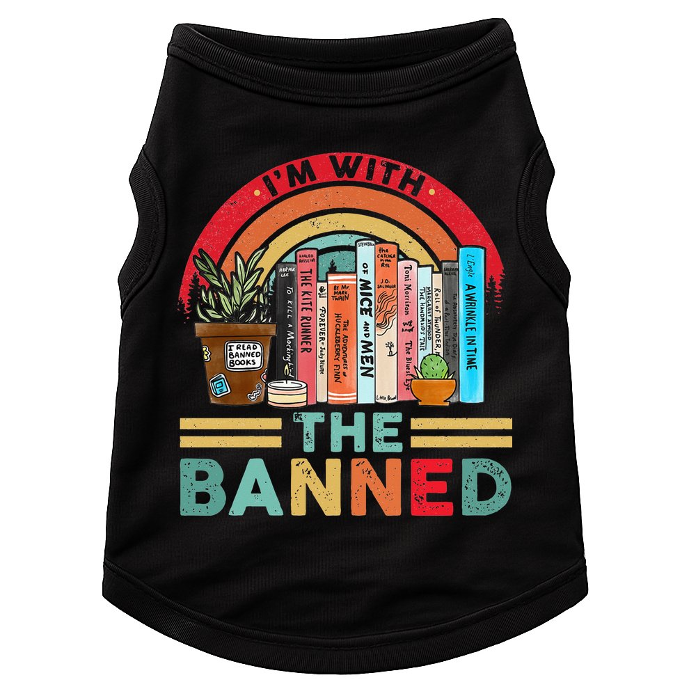 I'm with The Banned Books Lover Doggie Tank