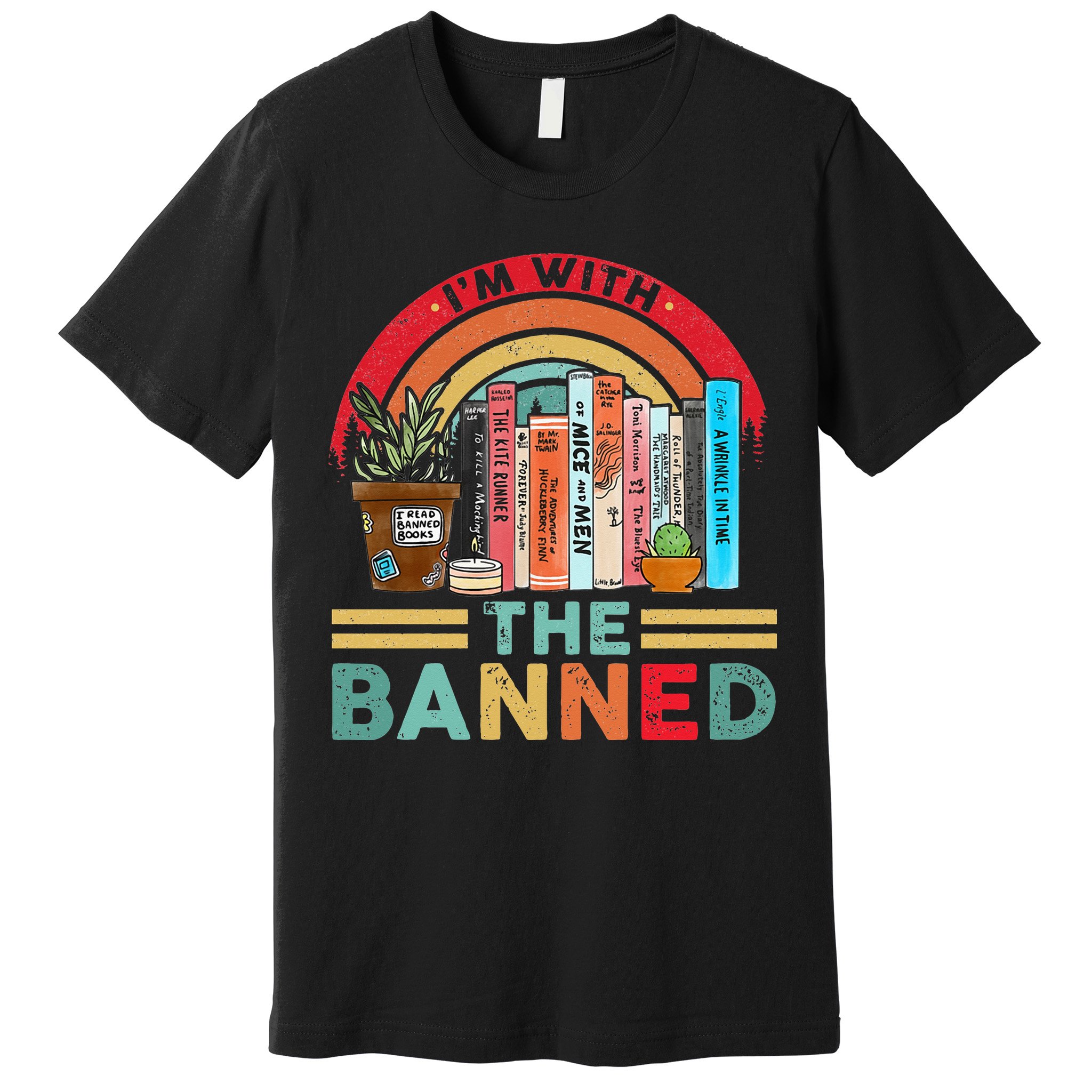 I'm with The Banned Books Lover Premium T-Shirt