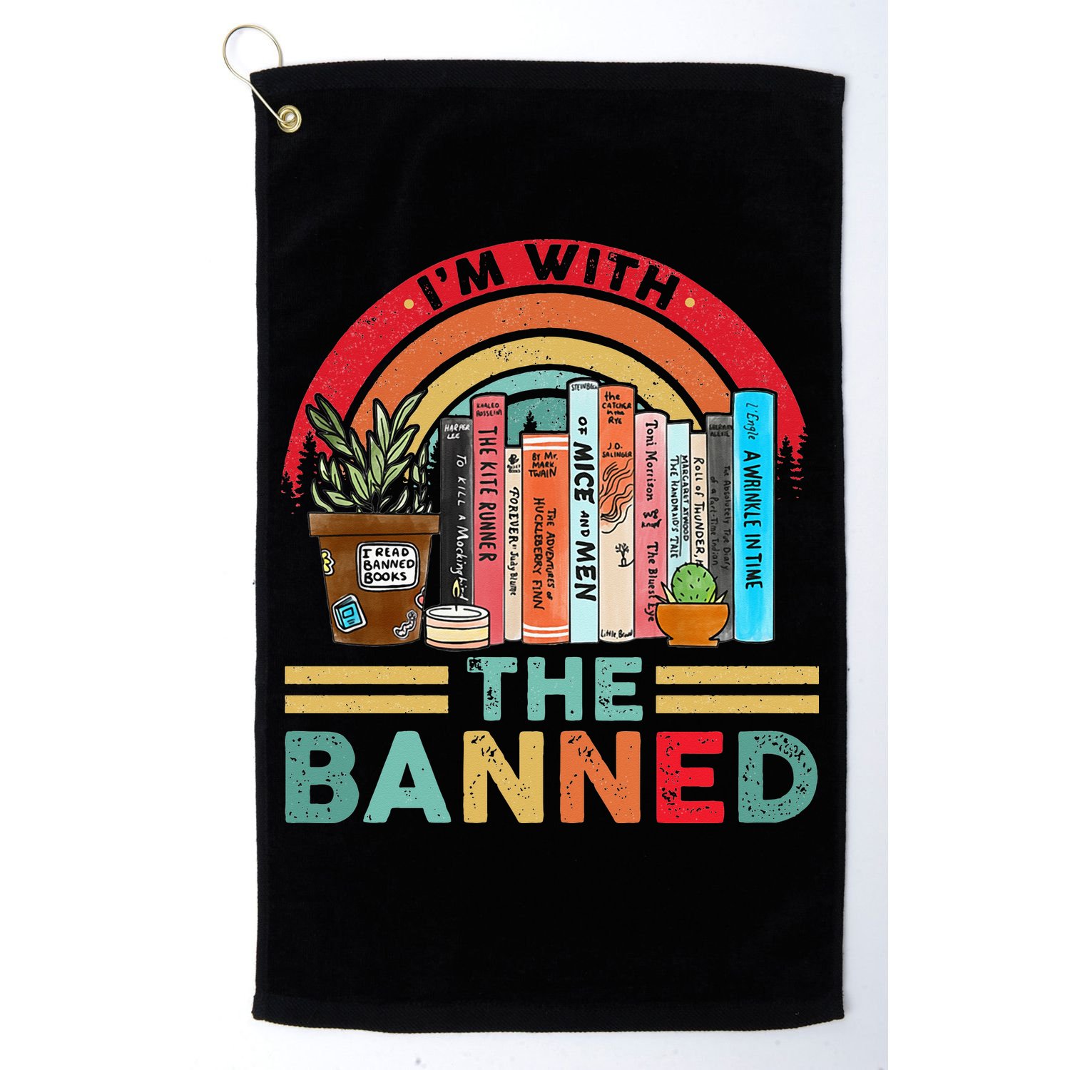 I'm with The Banned Books Lover Golf Towel