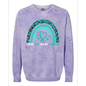 I Wear Teal For My Daughter Cervical Cancer Awareness Gift Colorblast Crewneck Sweatshirt