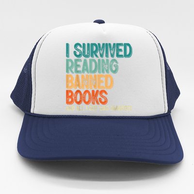 Im With The Banned I Survived Reading Banned Books Trucker Hat