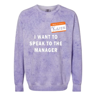 I Want To Speak To The Manager Karen Halloween Costume Funny Colorblast Crewneck Sweatshirt