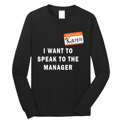 I Want To Speak To The Manager Karen Halloween Costume Funny Long Sleeve Shirt