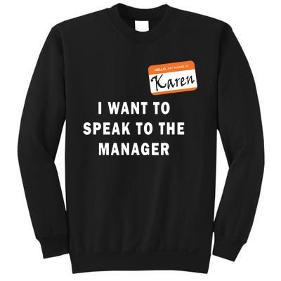 I Want To Speak To The Manager Karen Halloween Costume Funny Sweatshirt