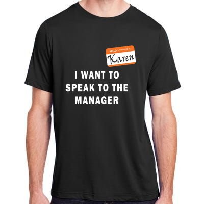 I Want To Speak To The Manager Karen Halloween Costume Funny Adult ChromaSoft Performance T-Shirt