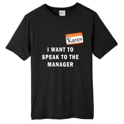 I Want To Speak To The Manager Karen Halloween Costume Funny Tall Fusion ChromaSoft Performance T-Shirt