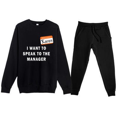 I Want To Speak To The Manager Karen Halloween Costume Funny Premium Crewneck Sweatsuit Set