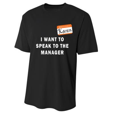 I Want To Speak To The Manager Karen Halloween Costume Funny Performance Sprint T-Shirt