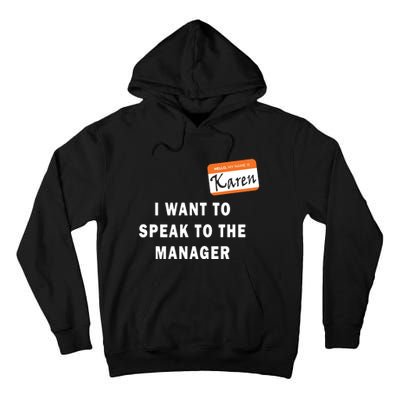 I Want To Speak To The Manager Karen Halloween Costume Funny Tall Hoodie