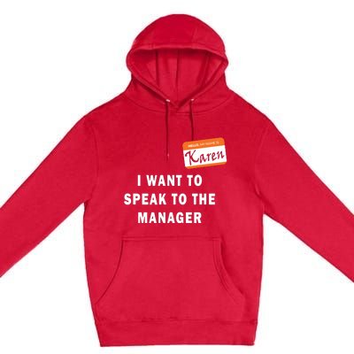 I Want To Speak To The Manager Karen Halloween Costume Funny Premium Pullover Hoodie