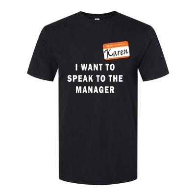 I Want To Speak To The Manager Karen Halloween Costume Funny Softstyle® CVC T-Shirt