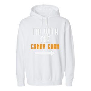 Im With The Candy Corn Costume Funny Halloween Couple Garment-Dyed Fleece Hoodie