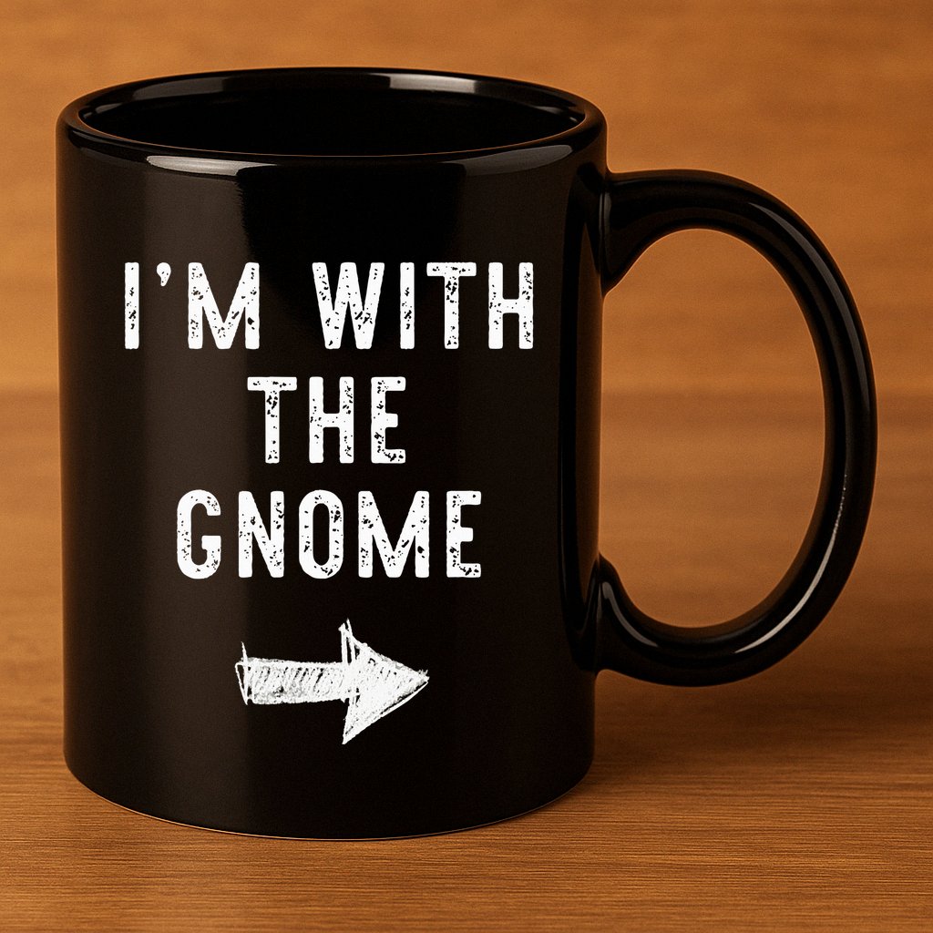 IM With The Gnome Costume Halloween Matching Couple 11oz C Handle Ceramic Mug