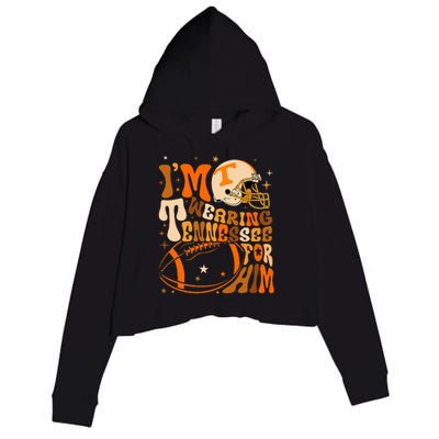 Im Wearing Tennessee Orange For Him Tennessee Football Crop Fleece Hoodie