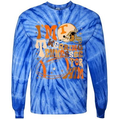 Im Wearing Tennessee Orange For Him Tennessee Football Tie-Dye Long Sleeve Shirt