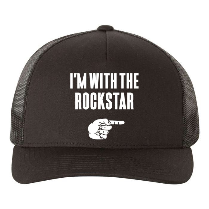 Im With The Rockstar Yupoong Adult 5-Panel Trucker Hat