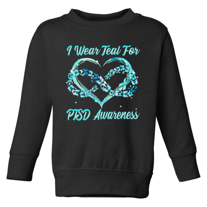 I Wear Teal For PTSD Awareness Heart Butterfly Toddler Sweatshirt