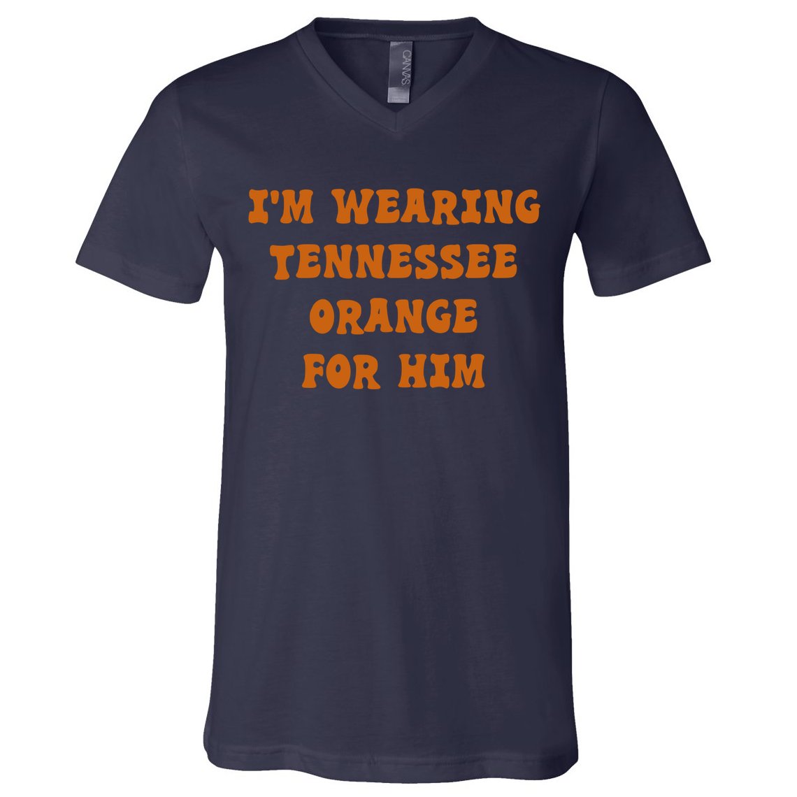 I'm wearing Tennessee orange for him V-Neck T-Shirt