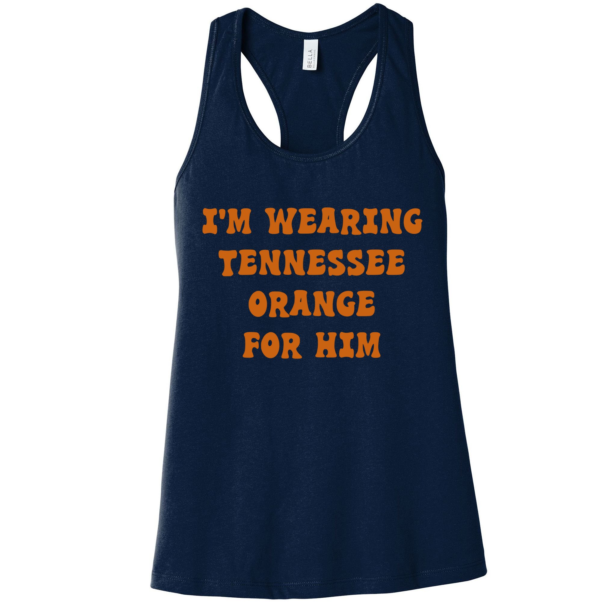 I'm wearing Tennessee orange for him Womens Tank Top
