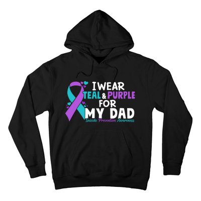 I Wear Teal & Purple For My Dad Suicide Prevention Awareness Hoodie