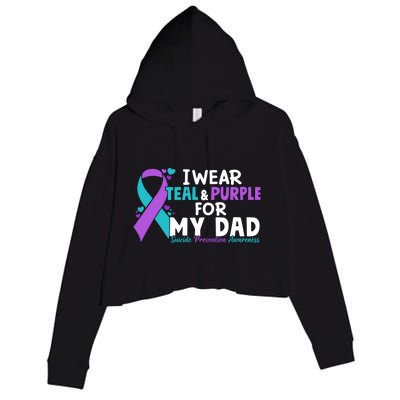 I Wear Teal & Purple For My Dad Suicide Prevention Awareness Crop Fleece Hoodie