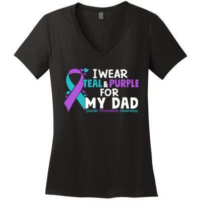 I Wear Teal & Purple For My Dad Suicide Prevention Awareness Women's V-Neck T-Shirt