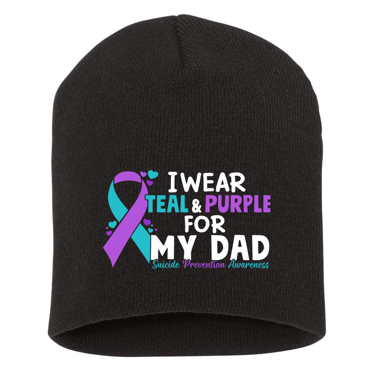 I Wear Teal & Purple For My Dad Suicide Prevention Awareness Short Acrylic Beanie