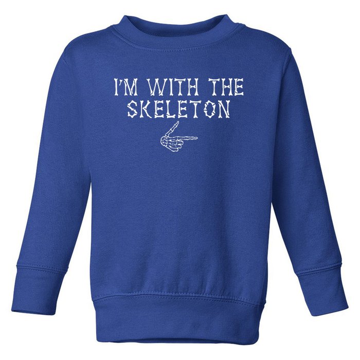 I'm With The Skeleton Funny Matching couple Halloween jokes Toddler Sweatshirt