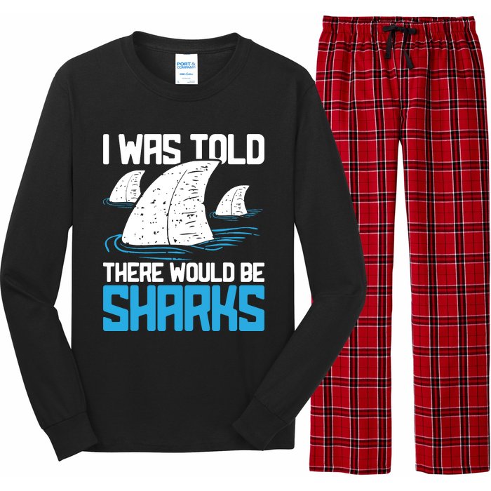 I Was Told There Would Be Sharks Biologist Shark Lovers Long Sleeve Pajama Set