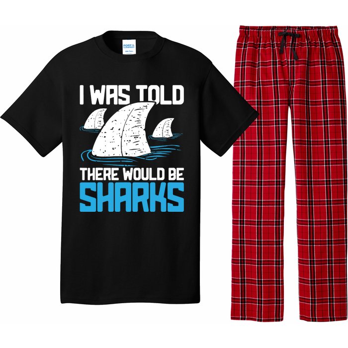 I Was Told There Would Be Sharks Biologist Shark Lovers Pajama Set