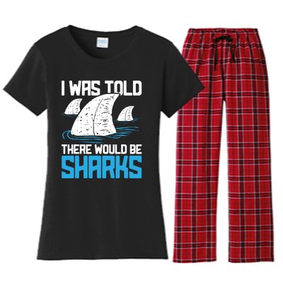 I Was Told There Would Be Sharks Biologist Shark Lovers Women's Flannel Pajama Set