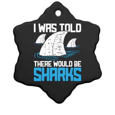 I Was Told There Would Be Sharks Biologist Shark Lovers Ceramic Star Ornament