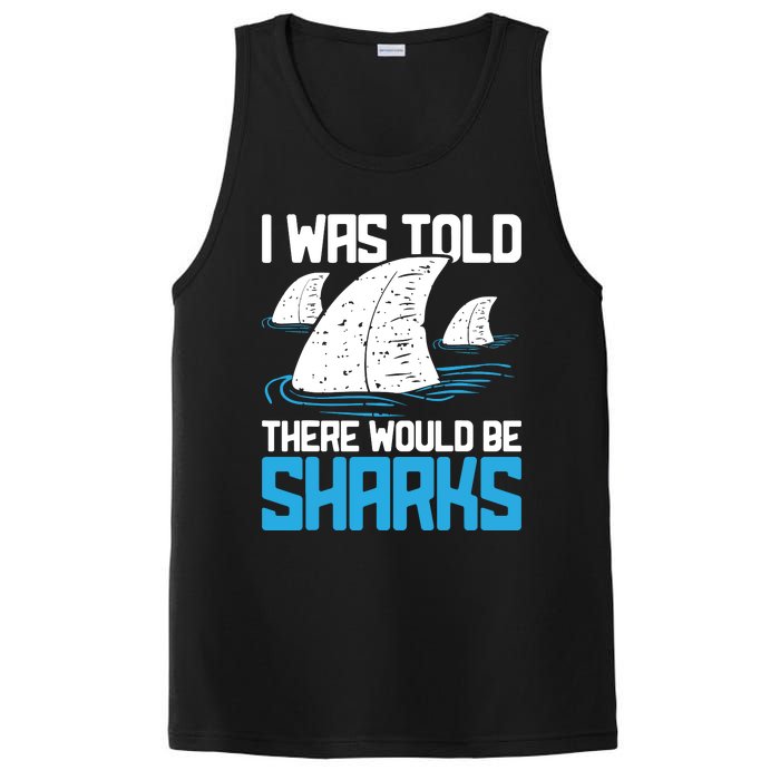 I Was Told There Would Be Sharks Biologist Shark Lovers PosiCharge Competitor Tank