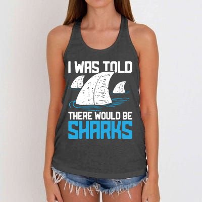 I Was Told There Would Be Sharks Biologist Shark Lovers Women's Knotted Racerback Tank