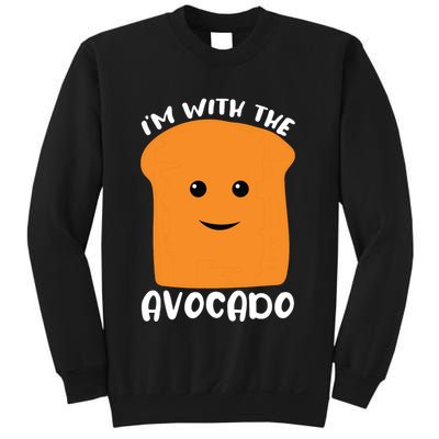 Im With The Avocado Toast Sweatshirt