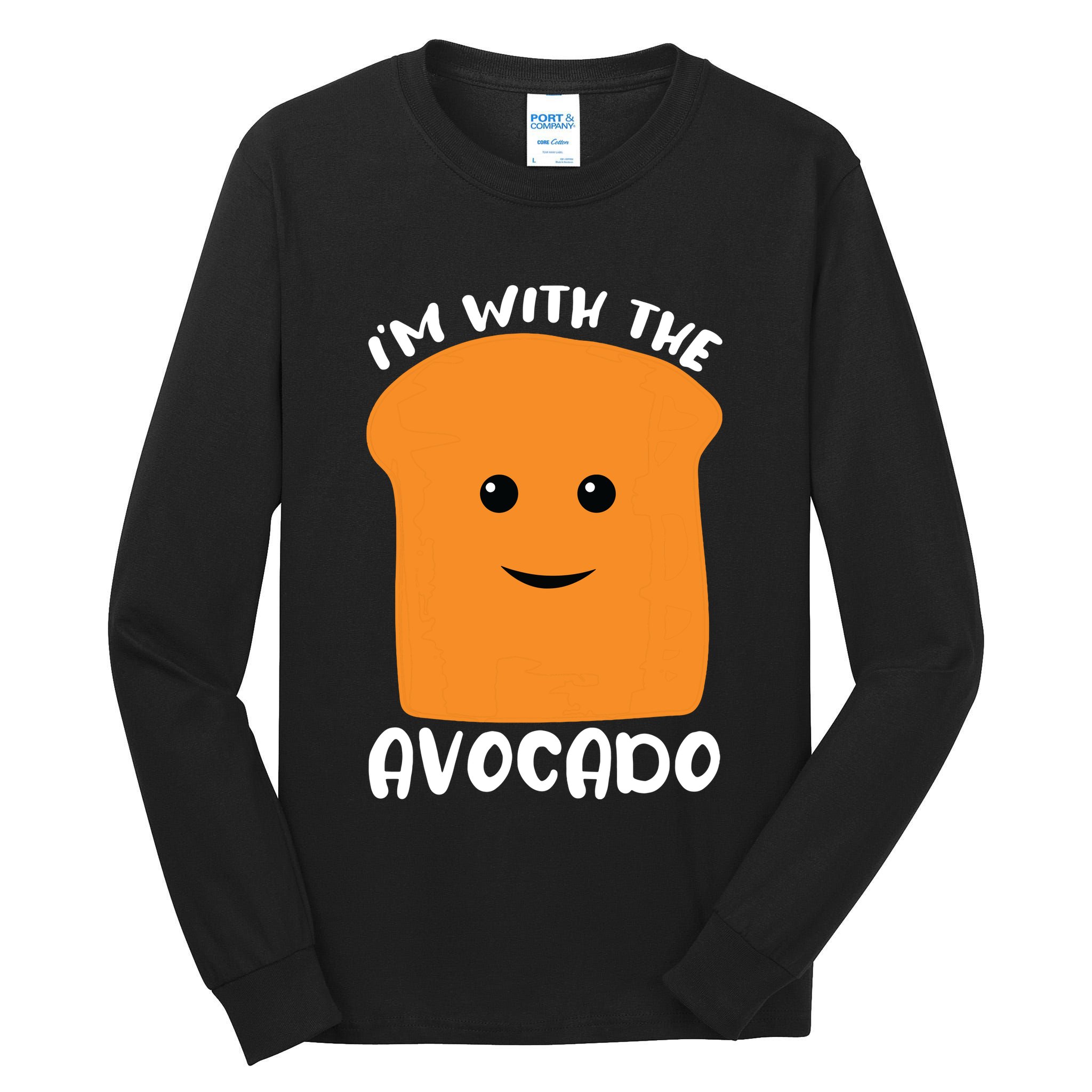 Im With The Avocado Toast Tall Long Sleeve T-Shirt