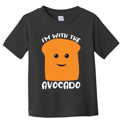 Im With The Avocado Toast Toddler T-Shirt
