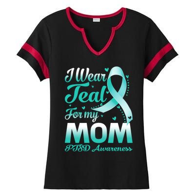 I Wear Teal For My Mom Ptsd Awareness Ribbon Cool Gift Ladies Halftime Notch Neck Tee