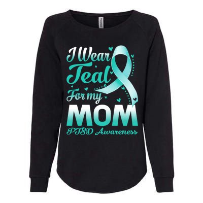 I Wear Teal For My Mom Ptsd Awareness Ribbon Cool Gift Womens California Wash Sweatshirt