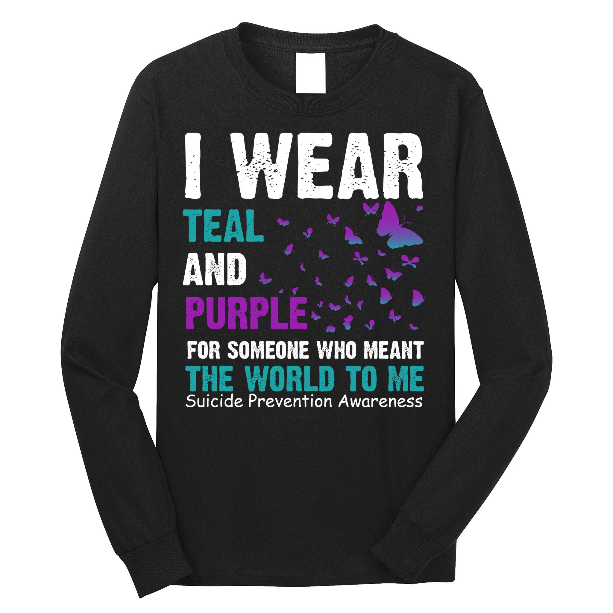 I Wear Teal & Purple Suicide Prevention Awareness Long Sleeve Shirt