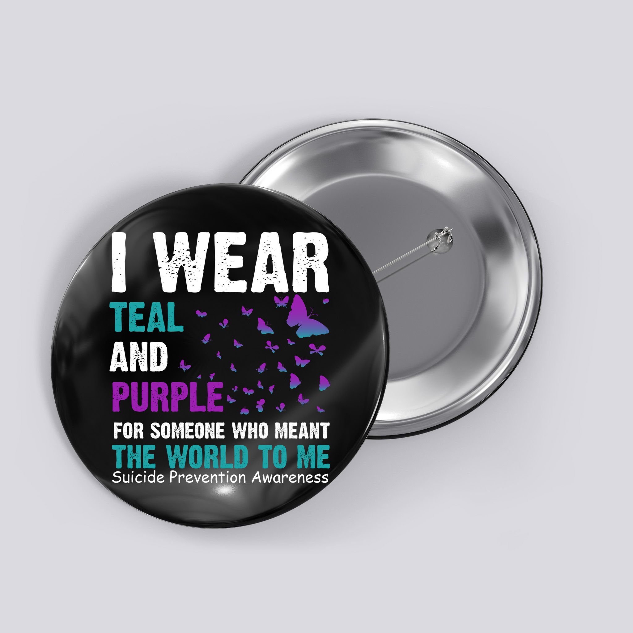I Wear Teal & Purple Suicide Prevention Awareness Button
