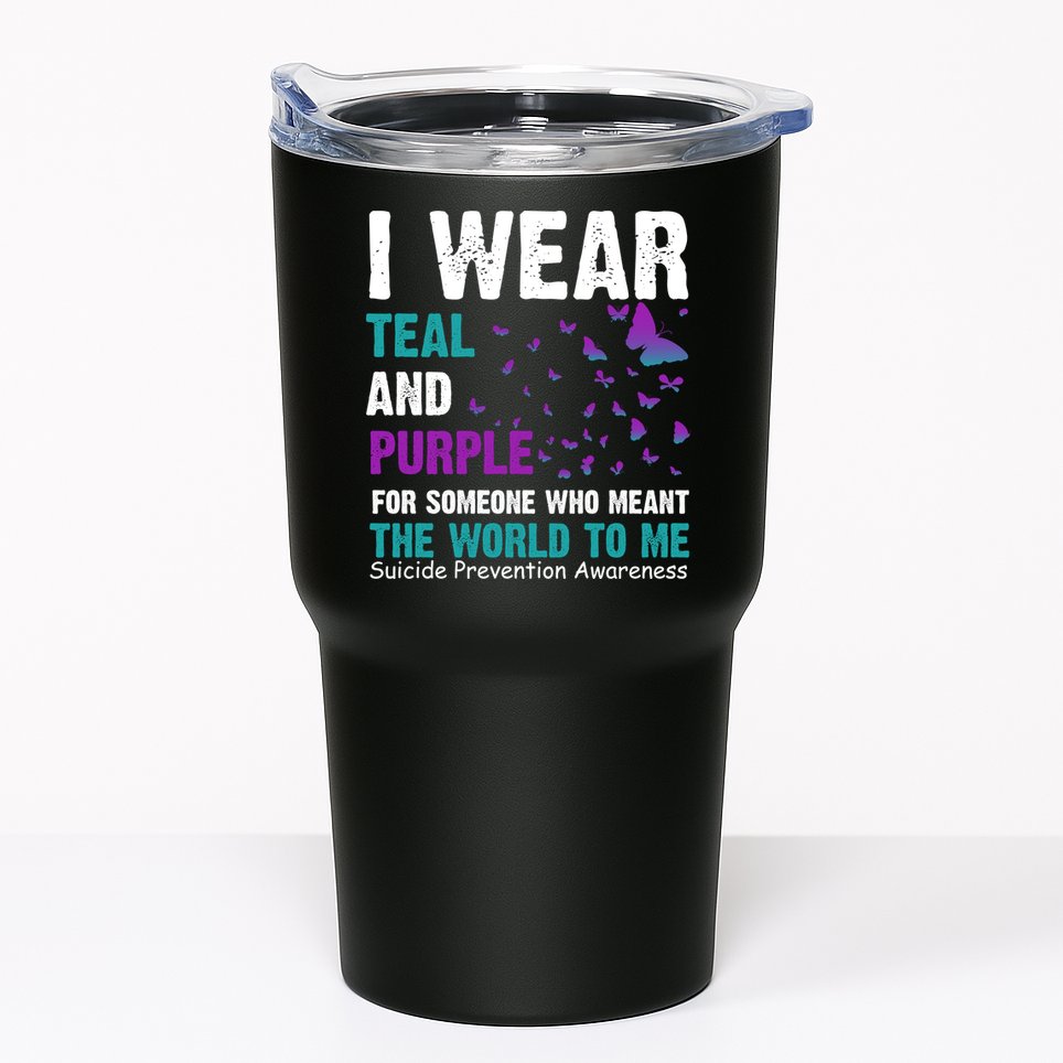 I Wear Teal & Purple Suicide Prevention Awareness Tumbler