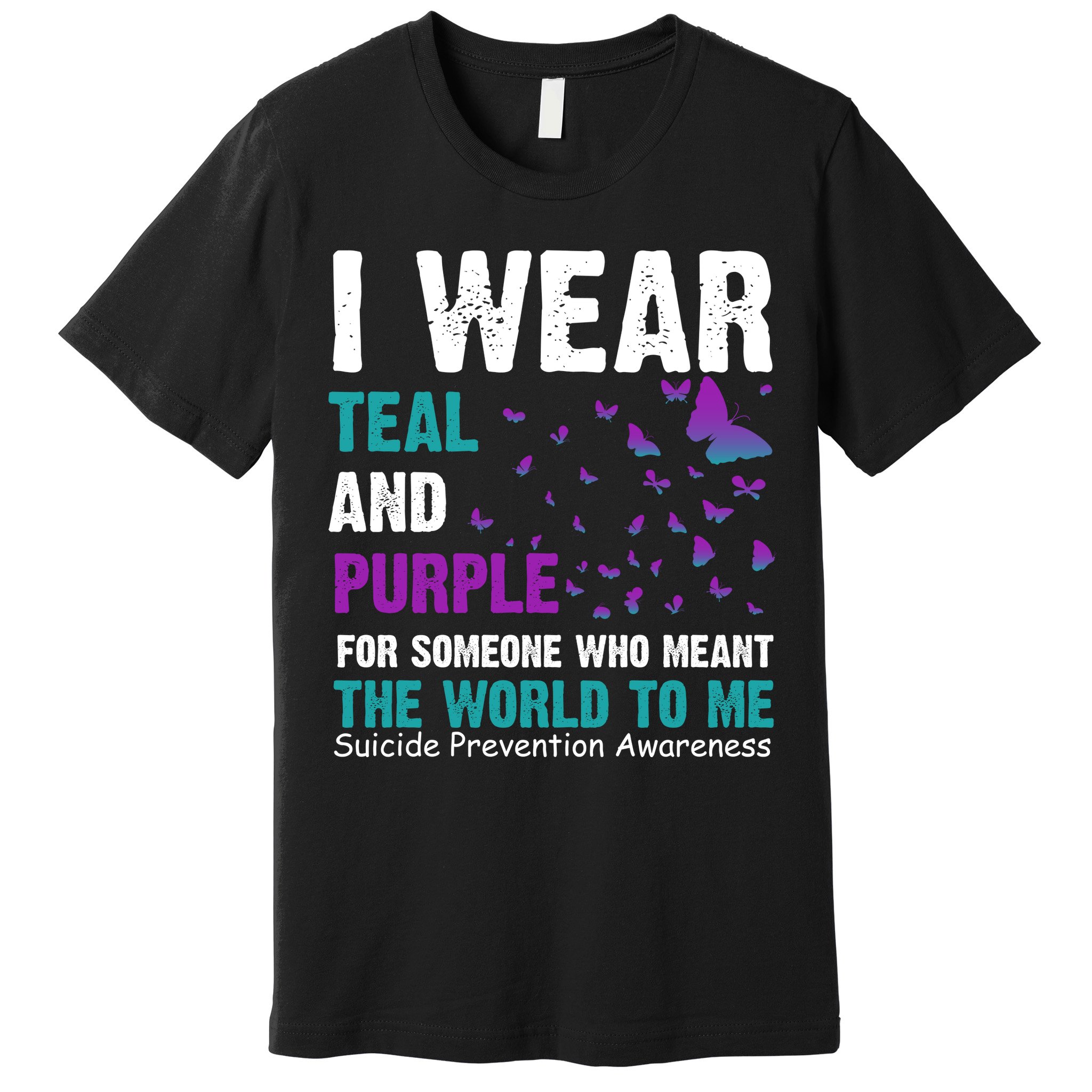 I Wear Teal & Purple Suicide Prevention Awareness Premium T-Shirt