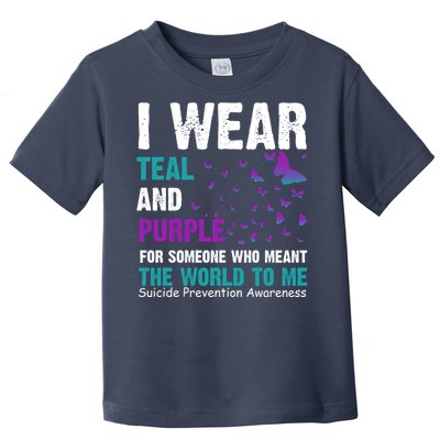 I Wear Teal & Purple Suicide Prevention Awareness Toddler T-Shirt